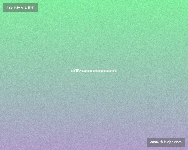 探索NBA球队官网：全面了解球队动态、球员资讯与赛程安排